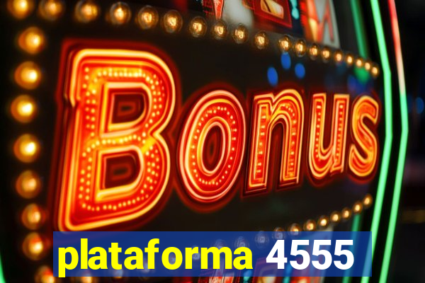 plataforma 4555